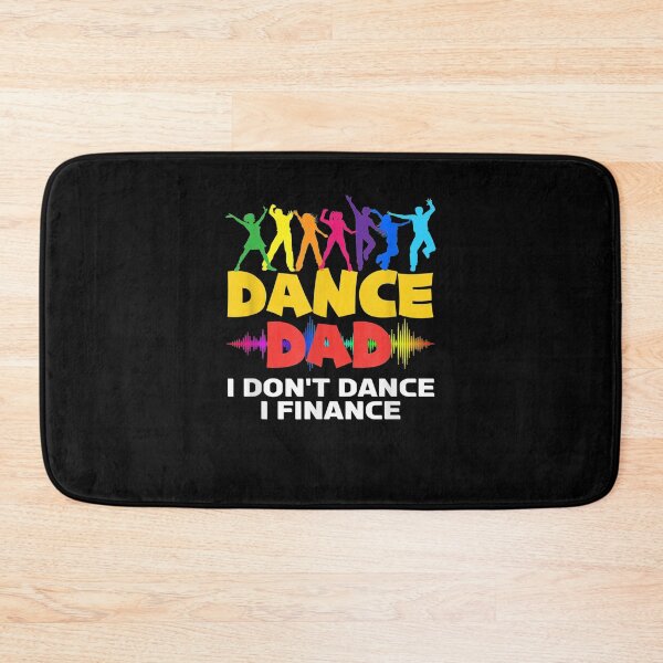 Item preview, Mens Funny Dance Dad I Don't Dance I Finance Dancing Dad  designed and sold by laurader.