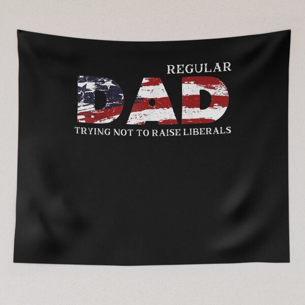 Item preview, Regular Dad Trying Not To Raise Liberal American Usa Flag  designed and sold by laurader.