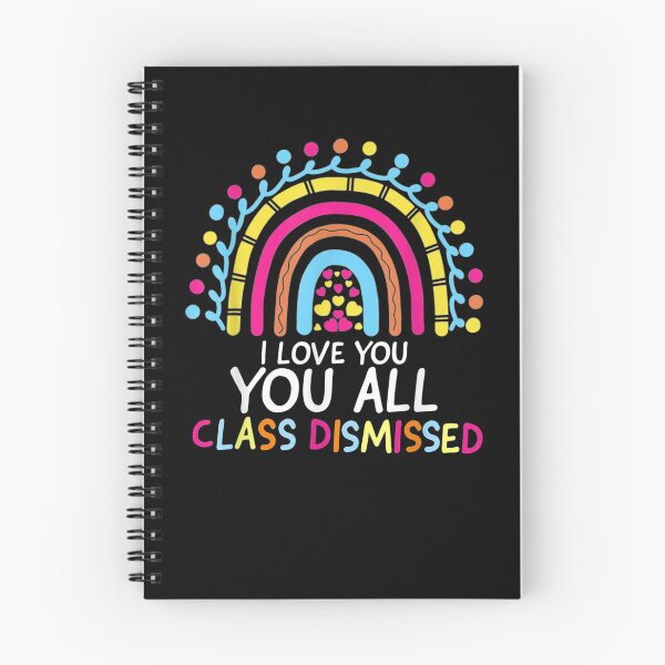 Item preview, I Love You All Class Dismissed Teacher Last Day Of School  designed and sold by laurader.