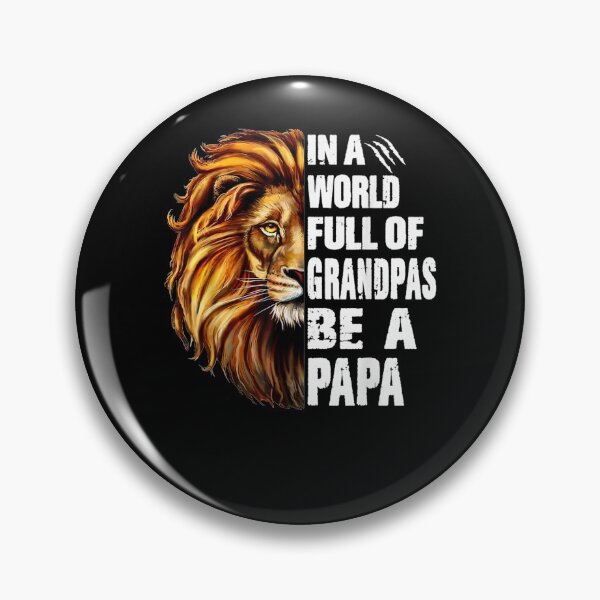 Item preview, In A World Full Of Grandpas Be A Papa Grandpa Lion Vintage  designed and sold by laurader.