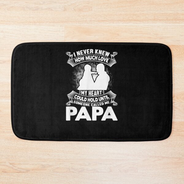 Item preview, I Never Knew How Much Love Until Someone Called Me Papa  designed and sold by laurader.