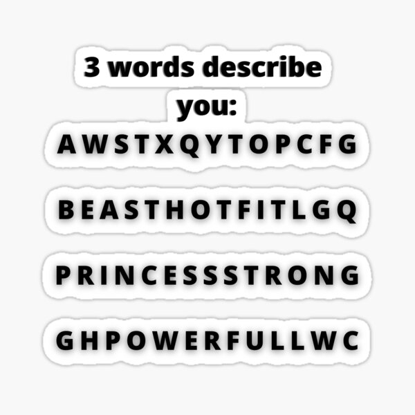 3-words-describe-you-letters-sticker-for-sale-by-ninetyfives