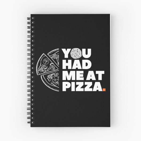 Item preview, You Had Me At Pizza designed and sold by NuvoDesigns.