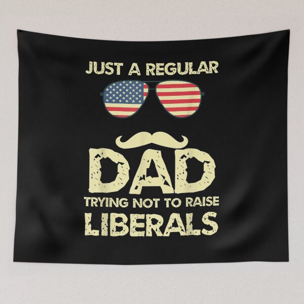 Item preview, Mens Just A Regular Dad Trying Not To Raise Liberals America Flag  designed and sold by laurader.