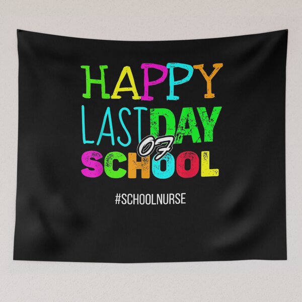Item preview, Happy Last Day Of School Funny Appreciation School Nurse  designed and sold by laurader.