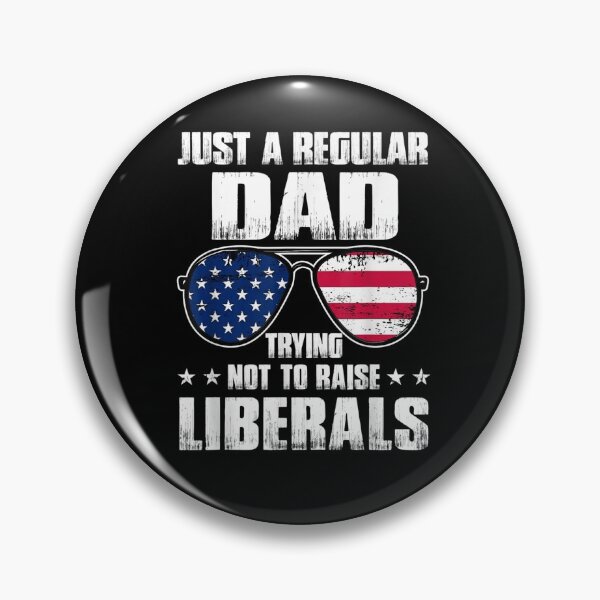 Item preview, Mens Just A Regular Dad Trying Not To Raise Liberals Father's Day  designed and sold by laurader.