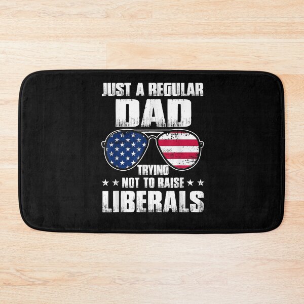 Item preview, Mens Just A Regular Dad Trying Not To Raise Liberals Father's Day  designed and sold by laurader.