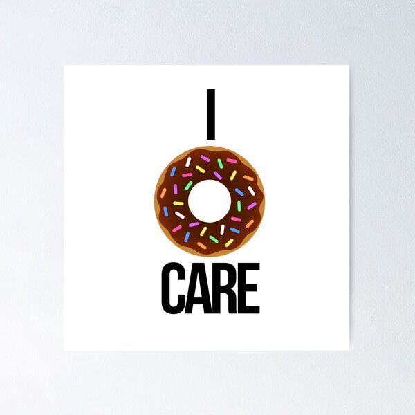 Item preview, I donut care designed and sold by BeckaJane.