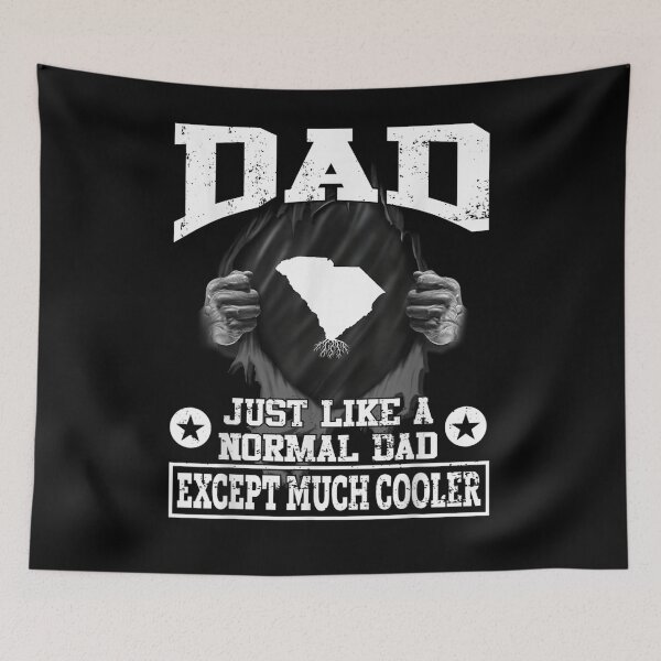 Item preview, Mens South Carolina Dad Just Like A Normal Dad Much Cooler  designed and sold by jerrie9.