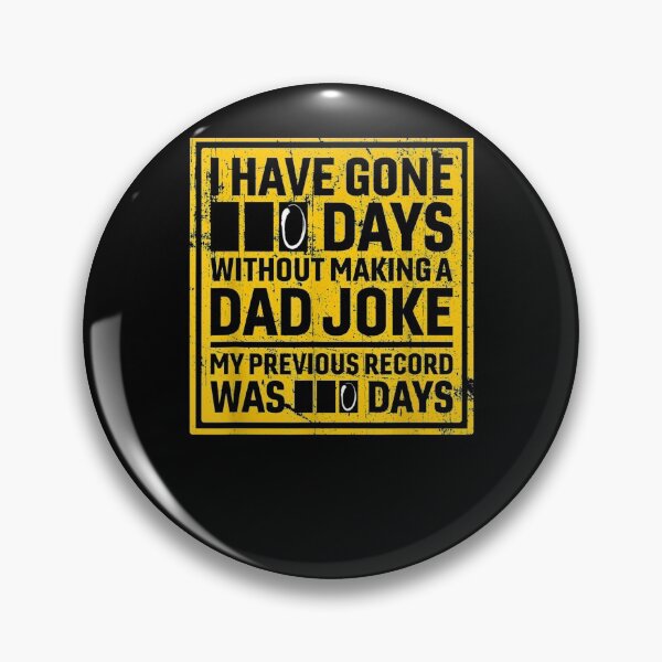 Item preview, Mens I Have Gone 0 Days Without Making A Dad Joke  designed and sold by laurader.