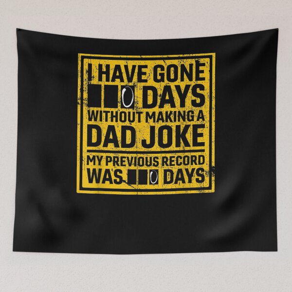 Item preview, Mens I Have Gone 0 Days Without Making A Dad Joke  designed and sold by laurader.