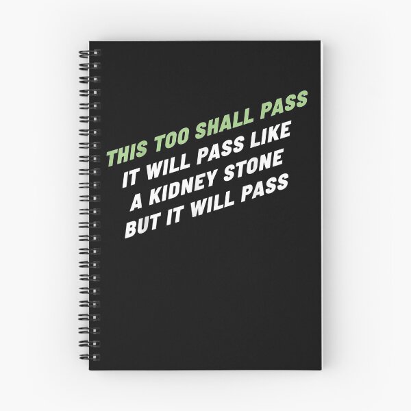 Item preview, It Will Pass Like A Kidney Stone But It Will Pass  designed and sold by laurader.