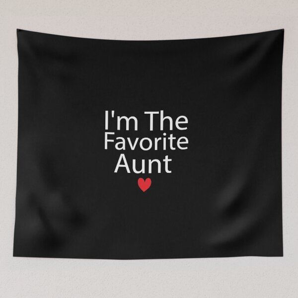 Item preview, I'm the favorite aunt designed and sold by adjamine.