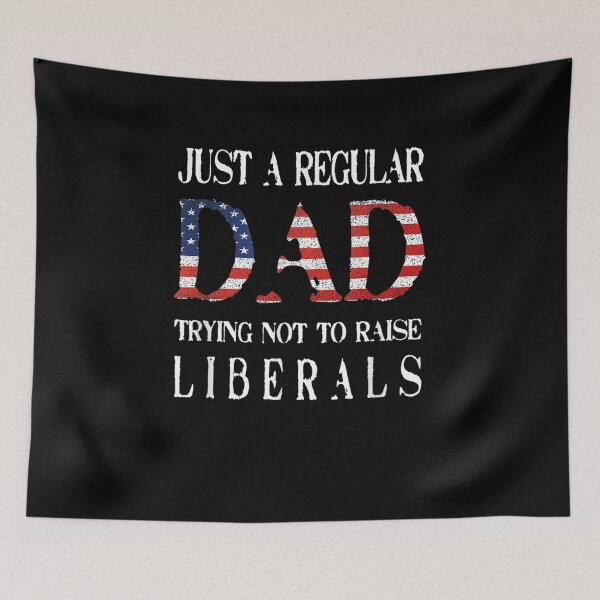 Item preview, Just A Regular Dad Trying Not To Raise Liberals Usa Flag  designed and sold by laurader.