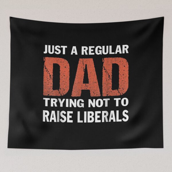 Item preview, Mens Just A Regular Dad Trying Not To Raise Liberals Fathers  designed and sold by jerrie9.