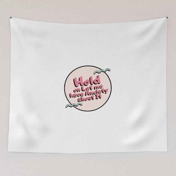 Item preview, Let me have Anxiety about it.  designed and sold by Stacia Boyd.