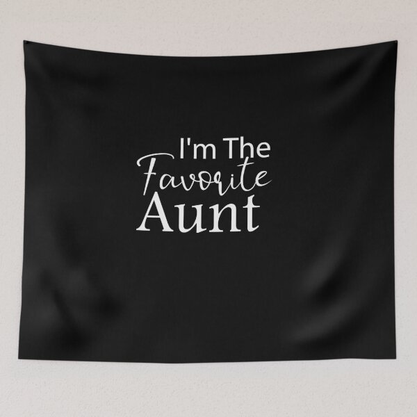 Item preview, I'm the favorite aunt designed and sold by adjamine.