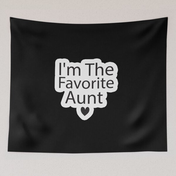 Item preview, I'm the favorite aunt designed and sold by adjamine.