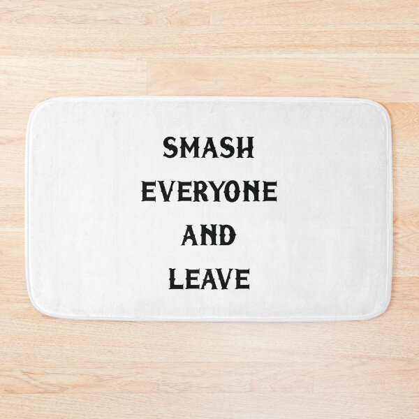 Item preview, smash everyone and live designed and sold by MallsD.