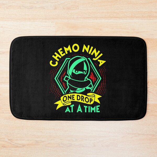 Item preview, Chemo Ninja, one drop at a time designed and sold by Chemo-Ninja.