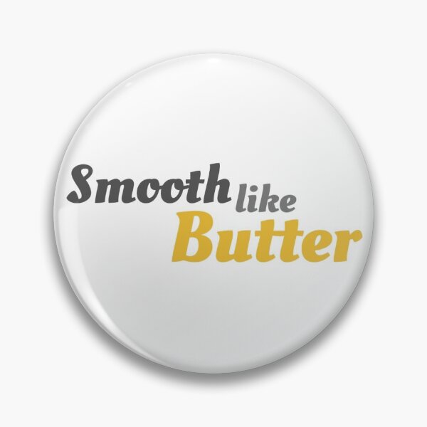 Item preview, Smooth Like Butter Lyrics designed and sold by MtAvens-Digital.