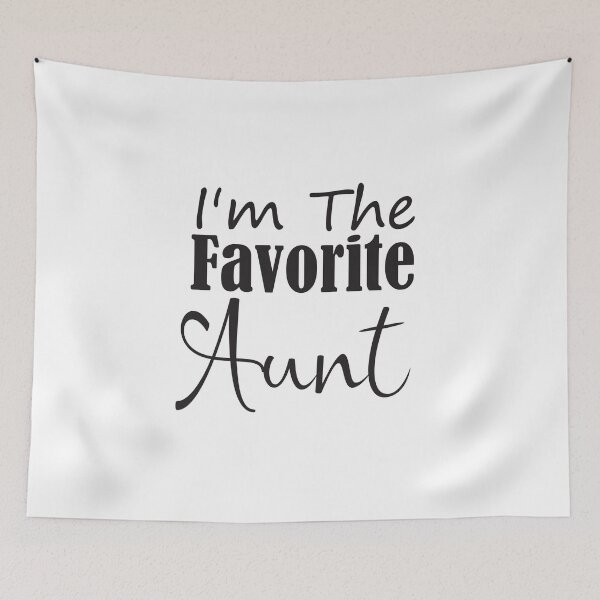 Item preview, I'm the favorite aunt designed and sold by adjamine.