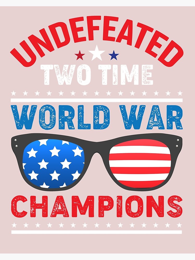 two time world war champs