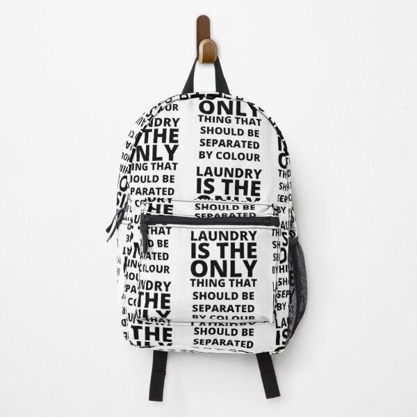Item preview, Laundry is the only thing that should be separated by colour - Black on White designed and sold by Ron-Revolution.