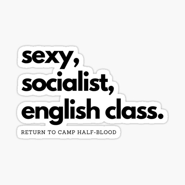 sexy, socialist, english class Sticker