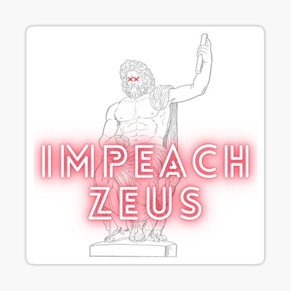 Impeach Zeus Sticker