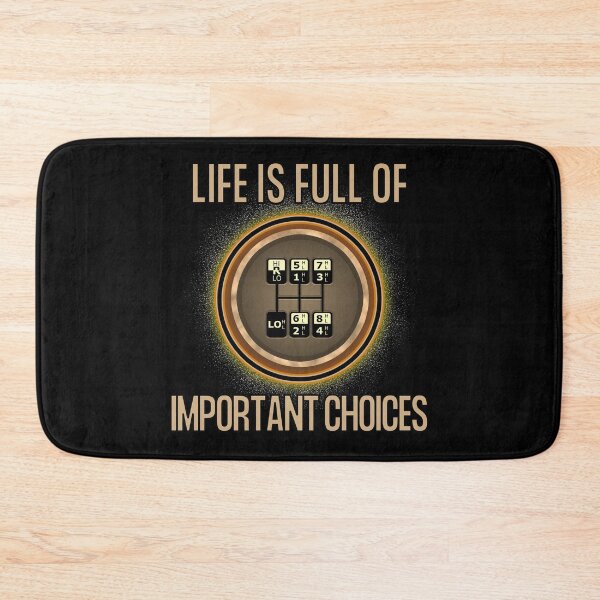 Item preview, Life is Full of Important Choices Truck Gear-Funny Trucker designed and sold by Mary Maple.
