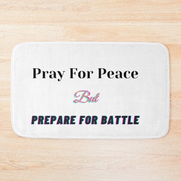 Item preview, Pray For Peace But Prepare For Battle designed and sold by Fabuluss4Life.