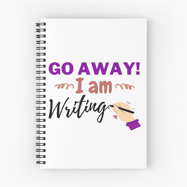 Item preview, Go Away I am Writing for Writers and Authors designed and sold by MalneerAlca.