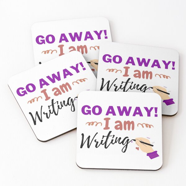 Item preview, Go Away I am Writing for Writers and Authors designed and sold by MalneerAlca.