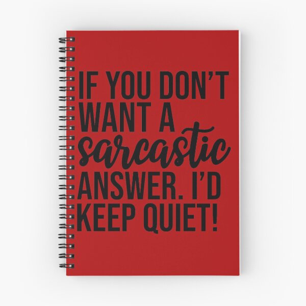 Item preview, If You Don't Want A Sarcastic Answer... designed and sold by TeesbyGinyard.