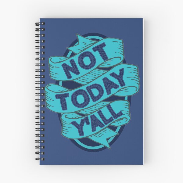 Item preview, Not Today Y'all Raspberry designed and sold by bfwilson.