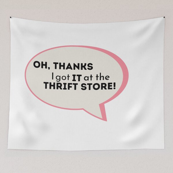 Item preview, Oh, thanks I got it at the thrift store designed and sold by EddyS6.