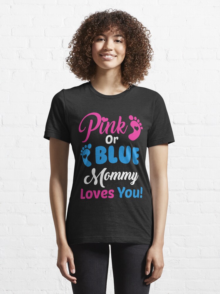 Pink or Blue Mommy Loves you Shirt, Cute Pregnancy Announcement