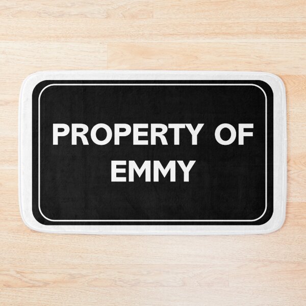 Item preview, Property of Emmy designed and sold by wessica.