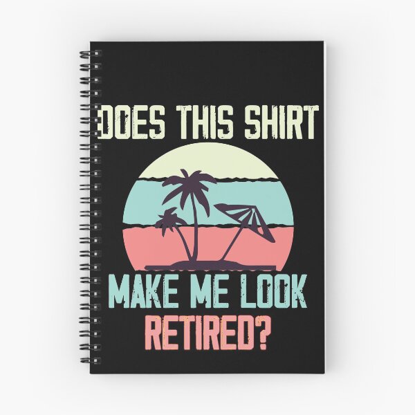 Item preview, Does This Make Me Look Retired Summer Vibes Retirement designed and sold by Noussairox.