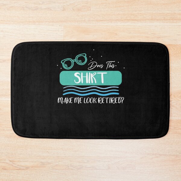 Item preview, Does This Make Me Look Retired Summer Vibes Retirement designed and sold by Noussairox.