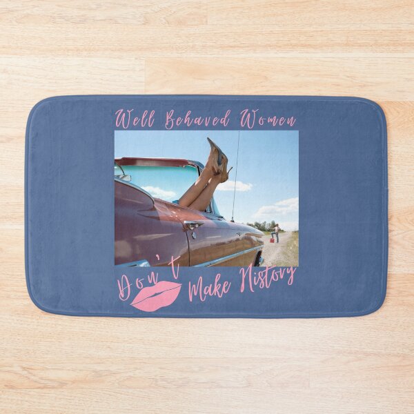 Item preview, Well Behaved Women Don't Make History  designed and sold by ANikCreations.