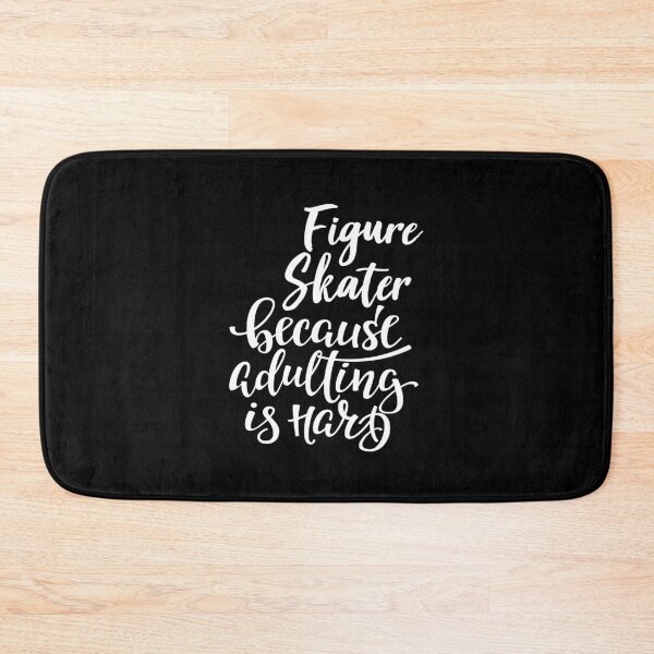 Item preview, Figure Skater Because Adulting Is Hard designed and sold by FiveNiches.