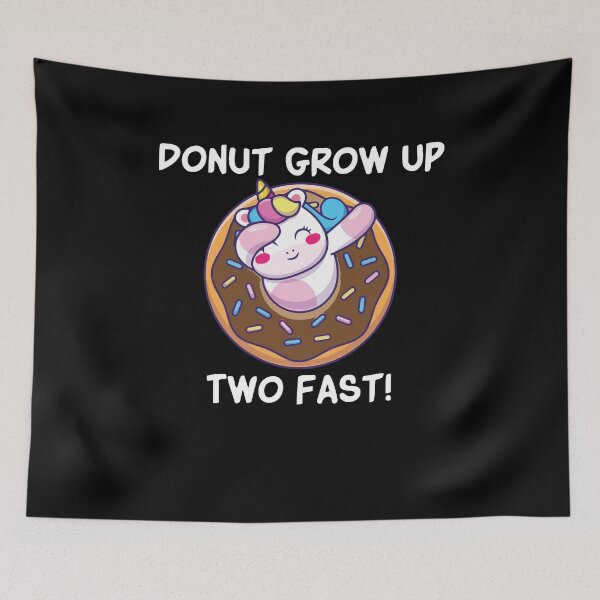 Item preview, Donut Grow Up Two Fast , unicorn donut gift designed and sold by Noussairox.