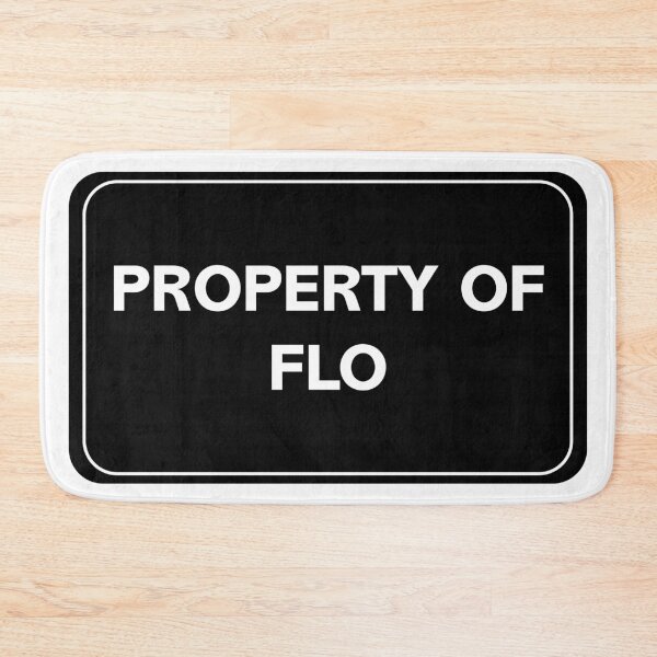 Item preview, Property of Flo designed and sold by wessica.