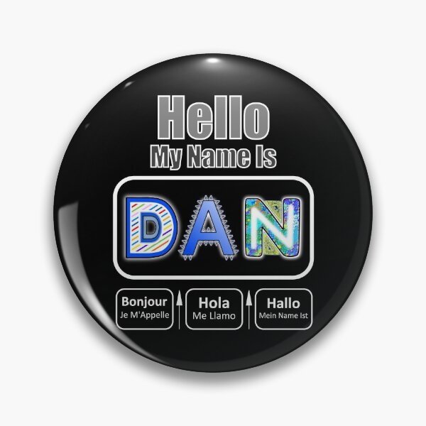 Item preview, Hello My Name Is Dan Nametag For Dark Background designed and sold by artfulnotebook.
