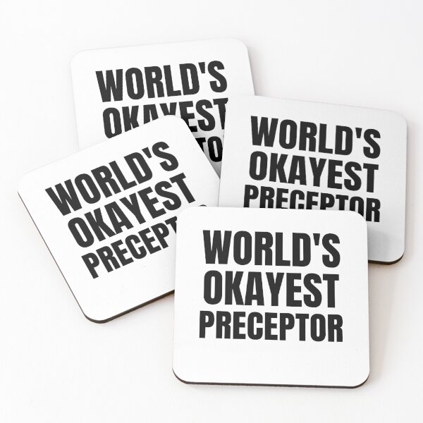 Item preview, World's Okayest Preceptor designed and sold by GoDPI.