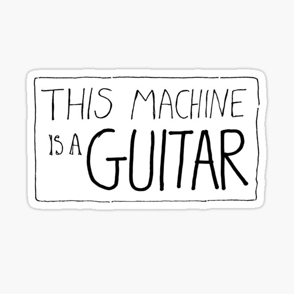 This machine doesn't kill fascists Sticker