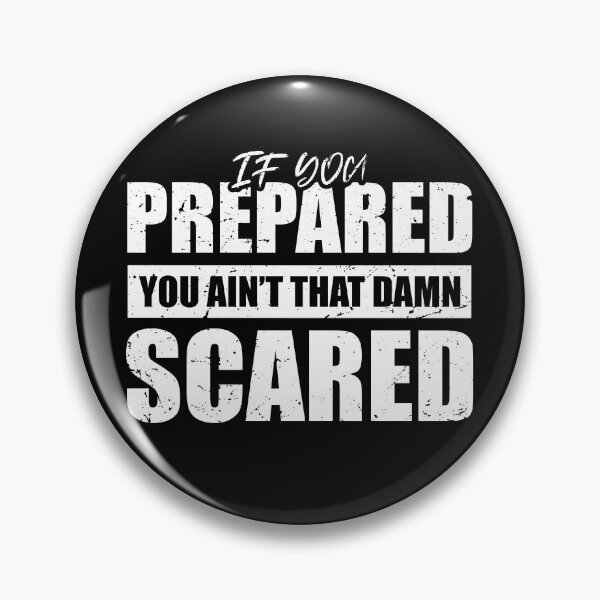 Item preview, If you prepared you ain't that damn scared designed and sold by sunnyhou.