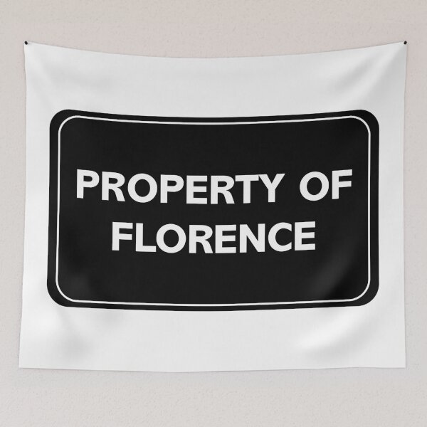 Item preview, Property of Florence designed and sold by wessica.